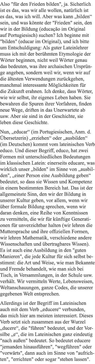 Also   für den Frieden bilden  , ja  Sicherlich ist es das, was wir alle wollen, natürlich ist es das, was ich will     